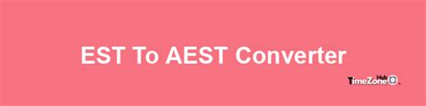 9est to aest|Convert EST to AEST .